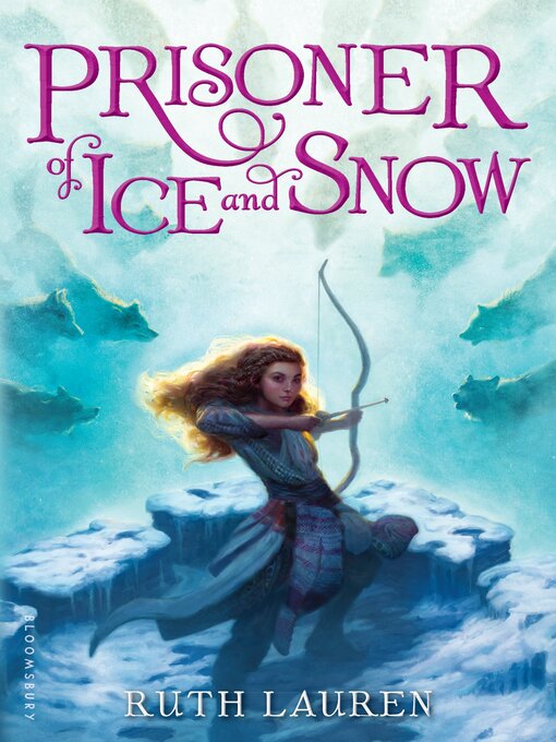 Title details for Prisoner of Ice and Snow by Ruth Lauren - Available